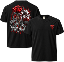 STILL HERE TEE